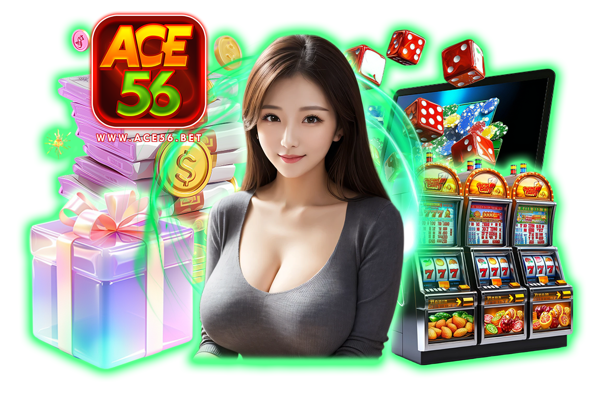ace56 สล็อต